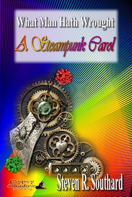 A Steampunk Carol by Steven R. Southard