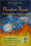 Phantom Banjo by Elizabeth Ann Scarborough