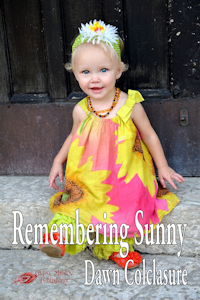 Remembering Sunny by Dawn Colclasure