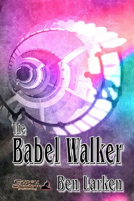 The Babel Walker by Ben Larken