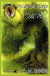 The Green Man's Curse by R. M. Brandon